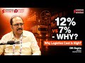 Why India’s Logistics Cost is Too High | D.K. Gupta on Efficiency, Carbon & Supply Chain