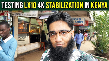 Testing the Panasonic LX10 4K Stabilization in Kenya! 📺 [4K]