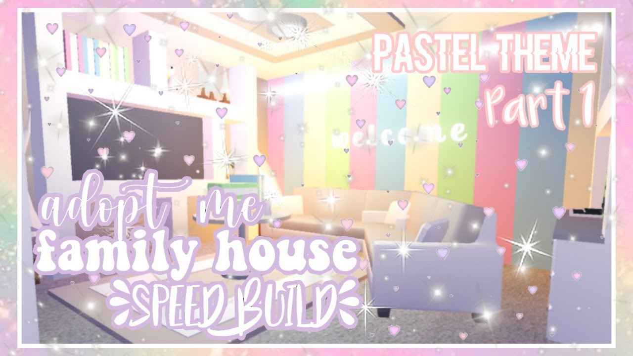 Adopt Me Pastel Family House Speed Build Part 1 Roblox Youtube - roblox adopt me family home tour