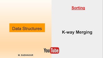 K-way Merging (Merge process in External sorting)