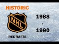 Historic nhl redrafts 19881990
