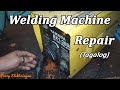 Welding Machine Repair Modify Tagalog