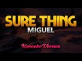 Miguel - Sure Thing (Karaoke)