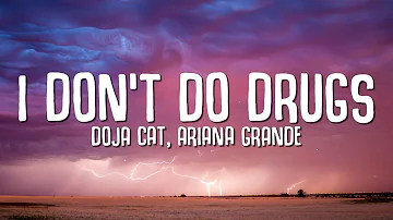 Doja Cat - I Don't Do Drugs (Lyrics) ft. Ariana Grande