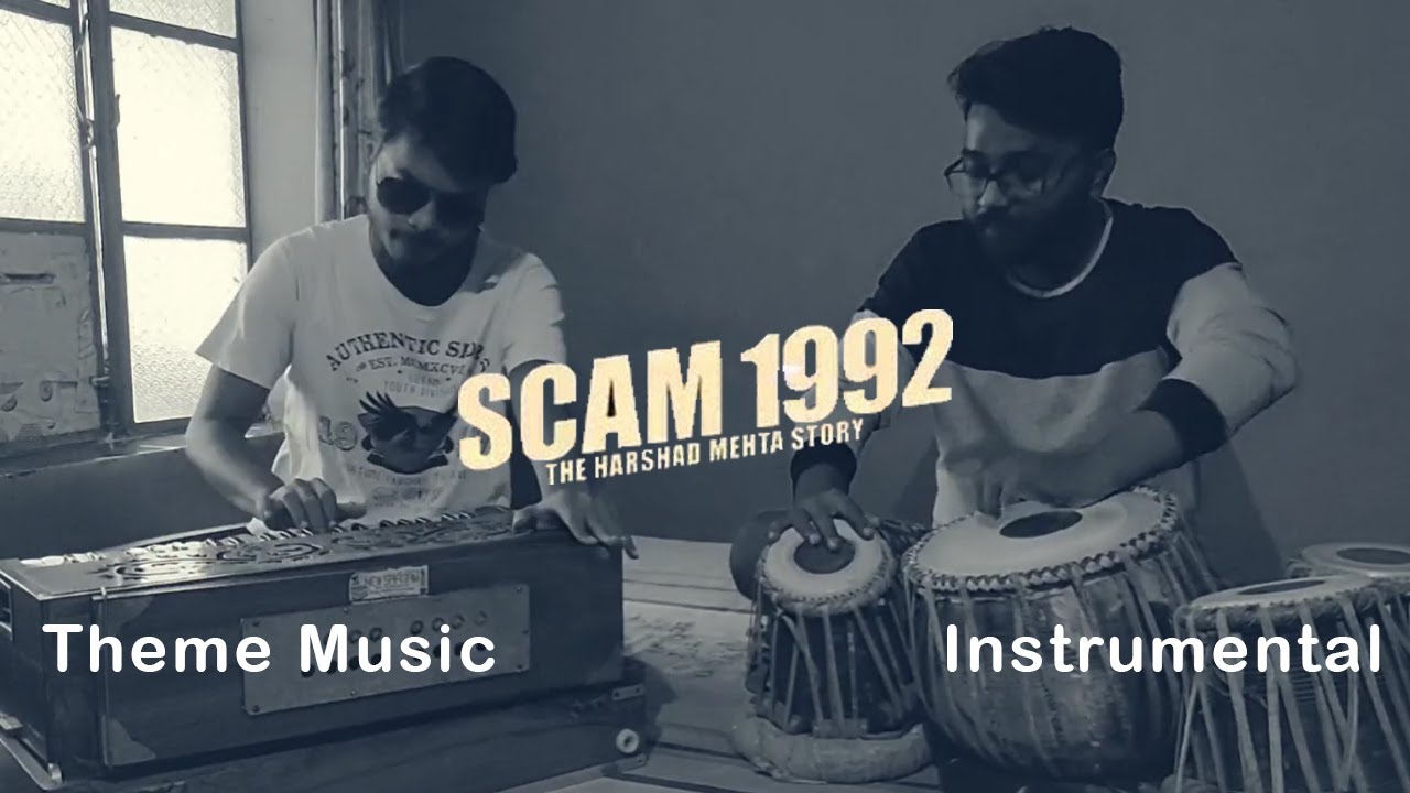 Scam 1992 Theme Music INSTRUMENTAL Harmonium + Tabla YouTube