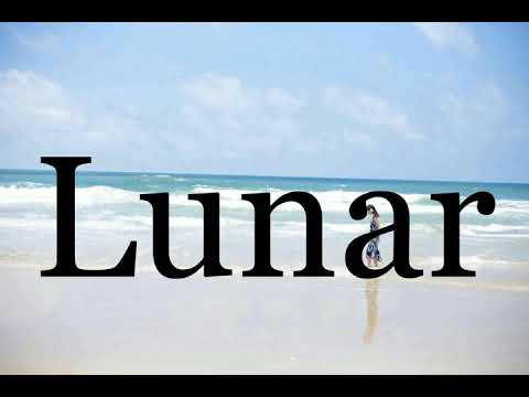 How To Pronounce Lunar🌈🌈🌈🌈🌈🌈Pronunciation Of Lunar
