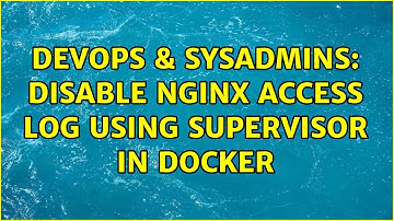 DevOps & SysAdmins: Disable nginx access log using supervisor in docker