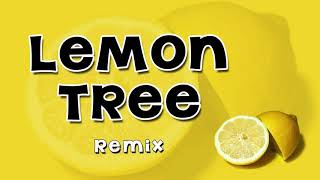 Lemon Tree (I wonder how, I wonder why) Tiktok Remix 🎤🎶