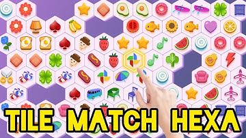 Tile Match Hexa Walkthrough