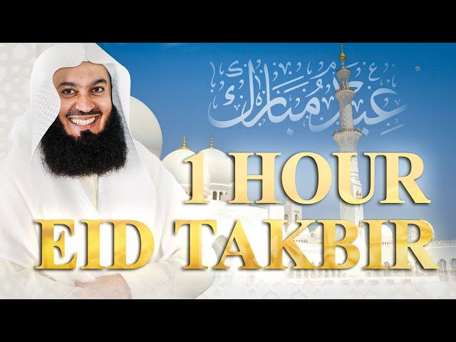 EID TAKBIR WITH MUFTI MENK | 1 HOUR LOOP class=