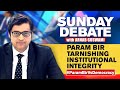 Param Bir Singh's Vendetta Compromises Institutional Integrity | Exclusive Debate With Arnab Goswami