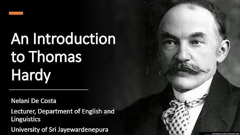 An introduction to Thomas Hardy - Lecture 1