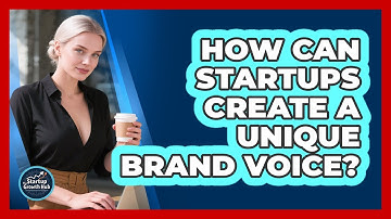 How Can Startups Create A Unique Brand Voice?