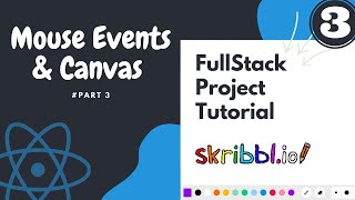 Mouse Events & Canvas Drawing | Full Stack Project Tutorial #3 | Beginner to Expert | Scribble