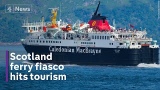 Scotland ferries crisis hurting tourism and whisky trade