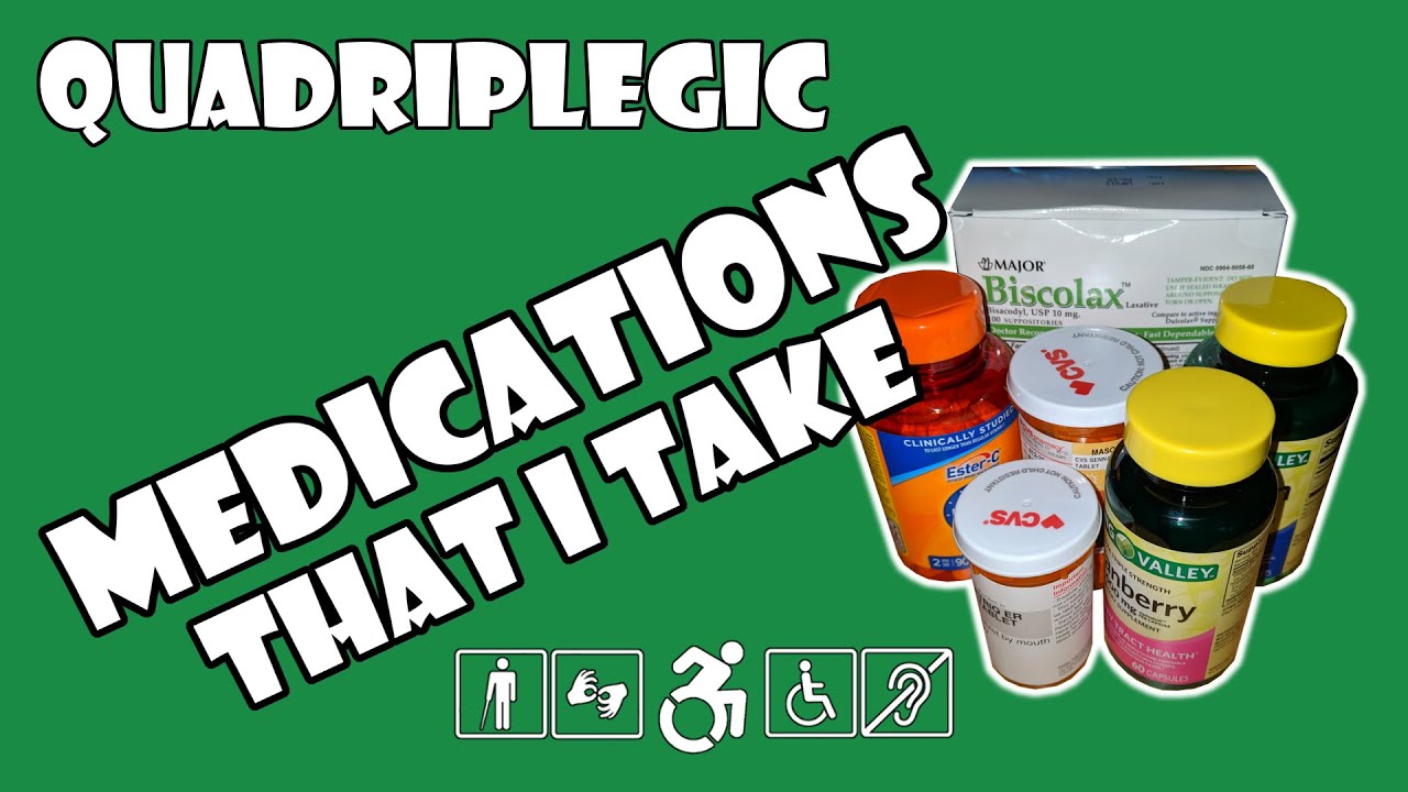 Medications after Spinal Cord Injury Quadriplegic (C5,C6,C7) YouTube