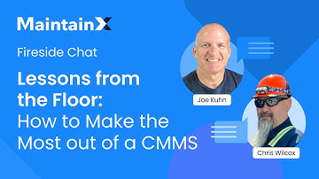 Lessons from the Floor: How to Make the Most out of a CMMS