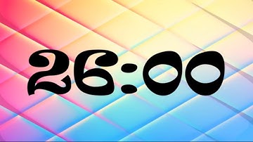 26 Minute Timer | 1560 Second Timer | 26 Minute Countdown with Music
