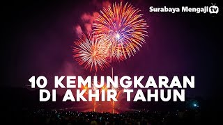 10 Kemungkaran di Akhir Tahun - Ustadz Sofyan Chalid Ruray, Lc
