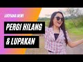 Pergi Hilang Dan Lupakan - Lutfiana Dewi (Official Music Video ANEKA SAFARI)