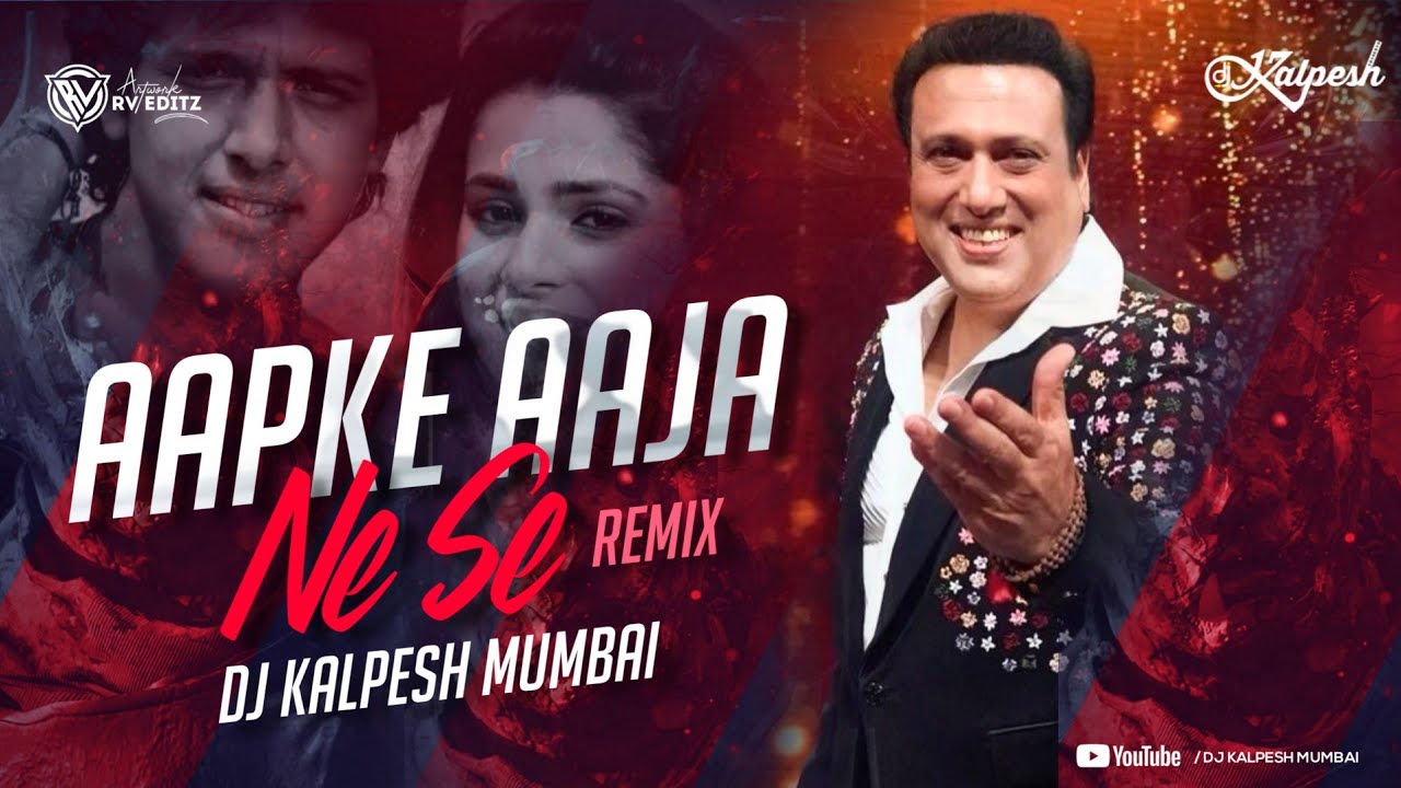 AAP KE AA JANE SE  Remix  DJ Kalpesh Mumbai  Khudgarz  Govinda Neelam  Aap Ke Aa Jane Se Dj