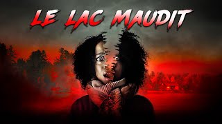 Le Lac Maudit | Film Complet en Français | Thriller
