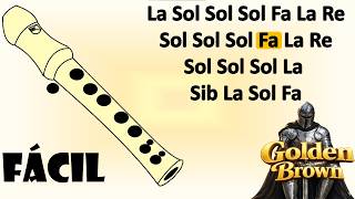 *_* Golden Brown *_*  flauta dulce fácil, tutorial con animación, canción fácil