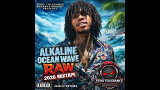 ALKALINE OCEAN WAVE MIX 2026 BY ZERO TOLERANCE ENTERTAINMENT