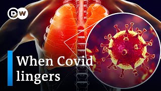 Long Covid: When coronavirus symptoms don't go away | DW News