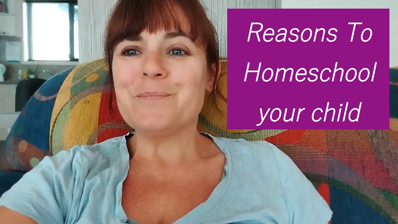 Reasons to Homeschool Your Child - YouTube
