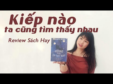 Video Kiếp nào ta cũng tìm thấy nhau | Review Sách Hay - youtube