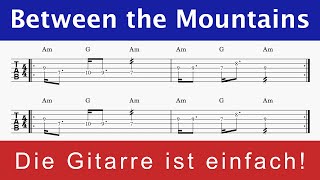 Between the Mountains - Guitar Tabs&Chords