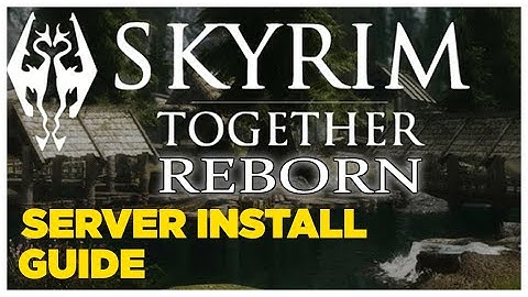 How To Install Skyrim Together REBORN Server 2024