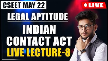 CSEET Legal Aptitude Online Classes for May 2022 | Indian Contact Act Lecture 8