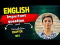 Class 11 chapter no 1 english Important question and translation paragraph . According to new book