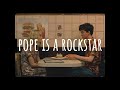 Pope Is a Rockstar - SALES (Vietsub Lyrics) | go little rockstar