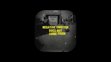 Negative Emotions Does Not Come From The Situation #motivationalvideo #motivation #negativethoughts