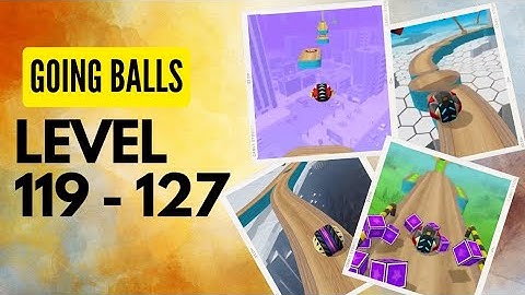 Going Balls - All level gameplay - Level #119-127 Android iOS Top Level