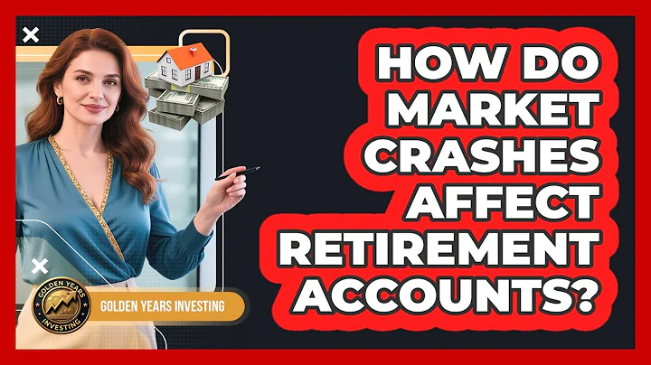 How Do Market Crashes Affect Retirement Accounts?
