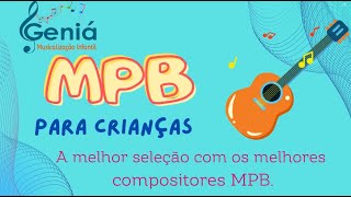 MUSICALIZAÇÃO. MÚSICAS MPB PARA CRIANÇAS! screenshot 3