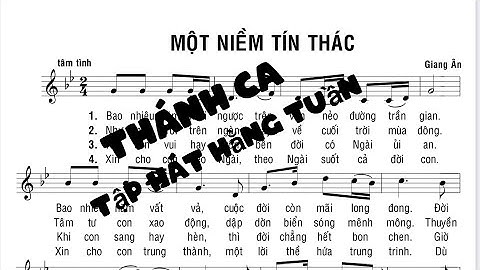 Một Niềm Tín Thác (Giang Ân) #thanhcataphathangtuan