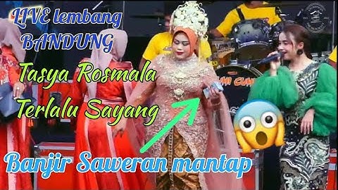 TERLALU - SAYANG ADELLA Di bandung banjir saweran😱‼️#tasyarosmala #koplomusik #adella #dangdutkoplo