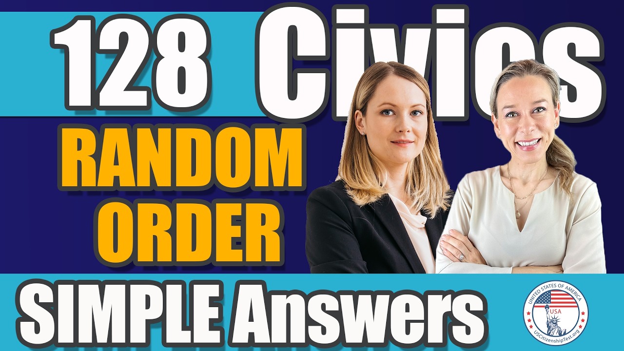 USCIS 128 Civics Questions in RANDOM ORDER and SIMPLE ANSWERS | Officer Ella | 2025 Civics Test