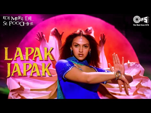 Lapak Japak | Koi Mere Dil Se Poochhe | Esha Deol | Aftab Shivdasani | Kamaal Khan | Hindi Song class=