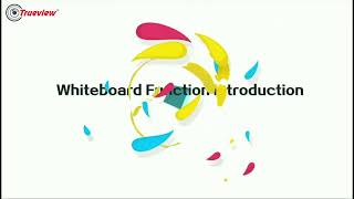 New Features of Trueview Whiteboard