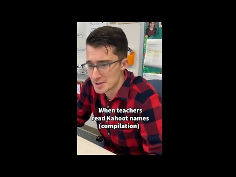 When Teachers read kahoot names (compilation)