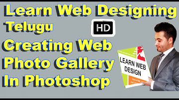 Learn Web Designing in Telugu HD | Creating Web Photo Gallery In Photoshop HD | -Comprint Multimedia