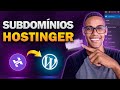 Como Criar SUBDOMÍNIO e Instalar WORDPRESS na Hostinger [ Fácil e Rápido]