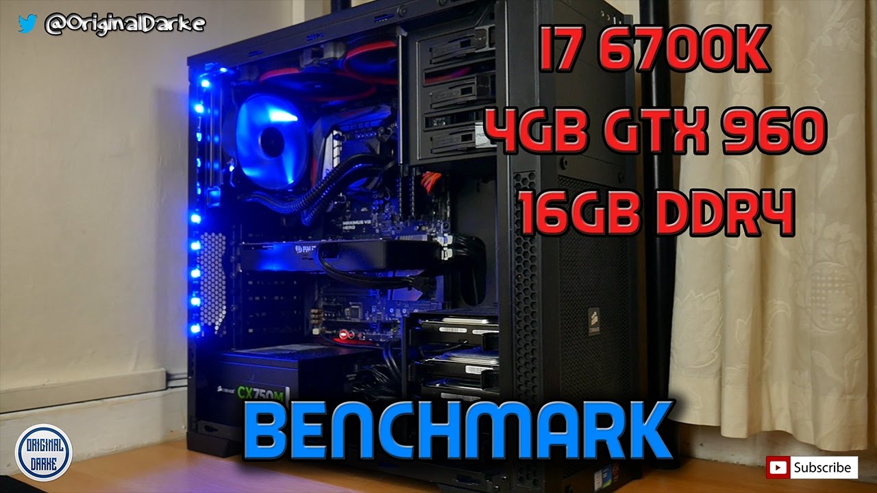 PC Benchmarking (I7 6700K GTX 960) YouTube