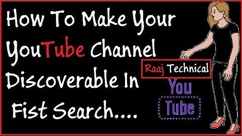 How To Make Your YouTube Channel Discoverable In Fist Search .( Trick 2018 )